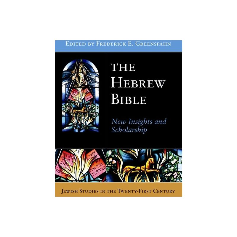 The Hebrew Bible - (Jewish Studies in the Twenty-First Century) by  Frederick E Greenspahn (Paperback), 1 of 2