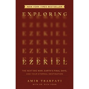 Exploring Ezekiel - by  Amir Tsarfati (Paperback) - 1 of 1