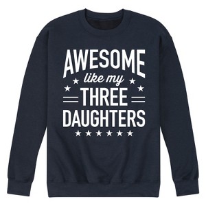 Men's - Instant Message - Awesome Like My 3 Daughters Graphic Fleece Sweatshirt - 1 of 4