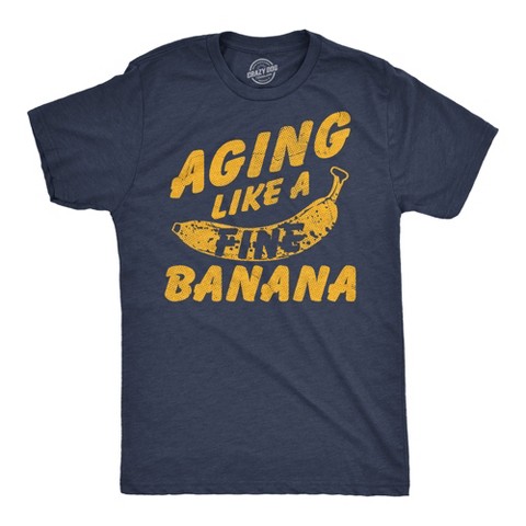 Мужские футболки Crazy Dog T-Shirts, Inc. Mens Funny T Shirts Aging Like A Fine Banana Sarcastic Graphic Novelty Tee for Men - Crazy Dog Men's T Shirt For Foodies Navy M