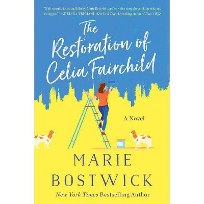 The Restoration of Celia Fairchild - by Marie Bostwick (Paperback)