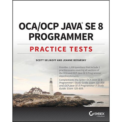 Oca / Ocp Java Se 8 Programmer Practice Tests - By Scott Selikoff & Jeanne  Boyarsky (paperback) : Target