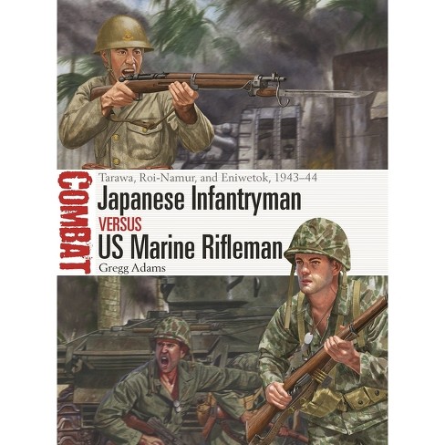 Japanese Infantryman Vs Us Marine Rifleman - (combat) By Gregg Adams ...