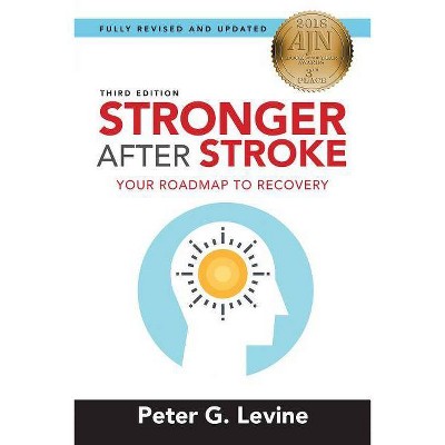 Stronger After Stroke - 3rd Edition by  Peter Levine (Paperback)