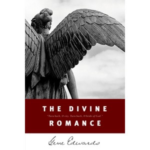 The Divine Romance - (Inspirational S) by  Gene Edwards (Paperback) - 1 of 1