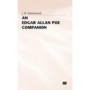 An Edgar Allan Poe Companion - (Literary Companions) by  J R Hammond (Hardcover) - 1 of 1