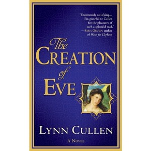 The Creation of Eve - by  Lynn Cullen (Paperback) - 1 of 1
