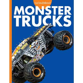 Curious about Monster Trucks - (Curious about Cool Rides) by  Rachel Grack (Paperback)