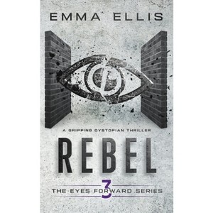 Rebel - by  Emma Ellis (Paperback) - 1 of 1