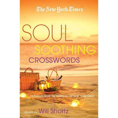 The New York Times Soul-Soothing Crosswords - (Paperback)