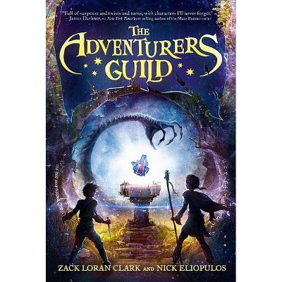 The Adventurers Guild - by  Zack Loran Clark & Nick Eliopulos (Paperback)