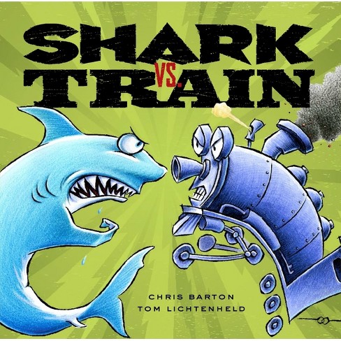 Shark vs. Train - by  Chris Barton (Hardcover) - image 1 of 1