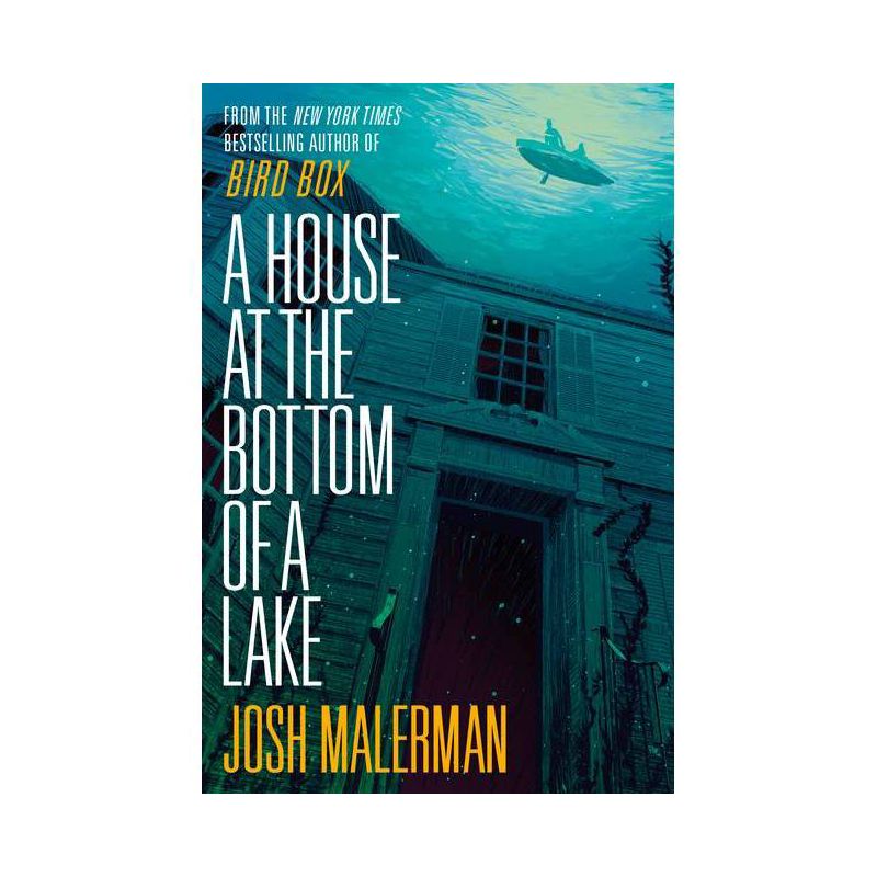 A House at the Bottom of a Lake - by  Josh Malerman (Paperback), 1 of 2