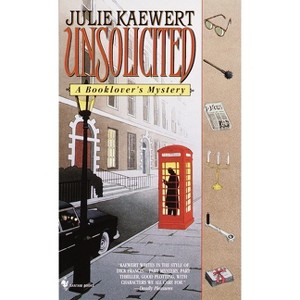 Unsolicited - (Booklovers) by  Julie Kaewert (Paperback) - 1 of 1