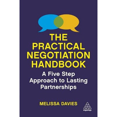 The Practical Negotiation Handbook - by  Melissa Davies (Paperback)