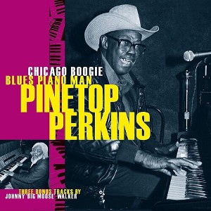 Pinetop Perkins - Chicago Boogie Blues Piano Man (CD) - 1 of 1