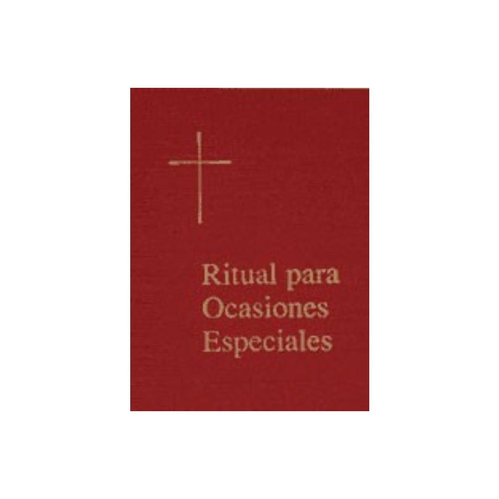 Ritual Para Ocasiones Especiales - by Church Publishing Incorporated (Hardcover)