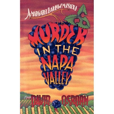 Murder in the Napa Valley - (Margaret Barlow Mysteries) by  David Osborn (Paperback)