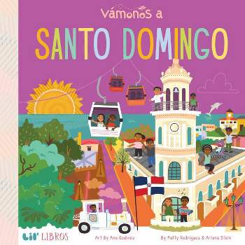 Vámonos: Santo Domingo - (Lil' Libros) by  Patty Rodriguez & Ariana Stein (Board Book)