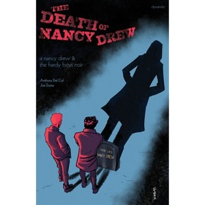 Nancy Drew and the Hardy Boys: The Death of Nancy Drew - by  Anthony Del Col (Paperback) - 1 of 1