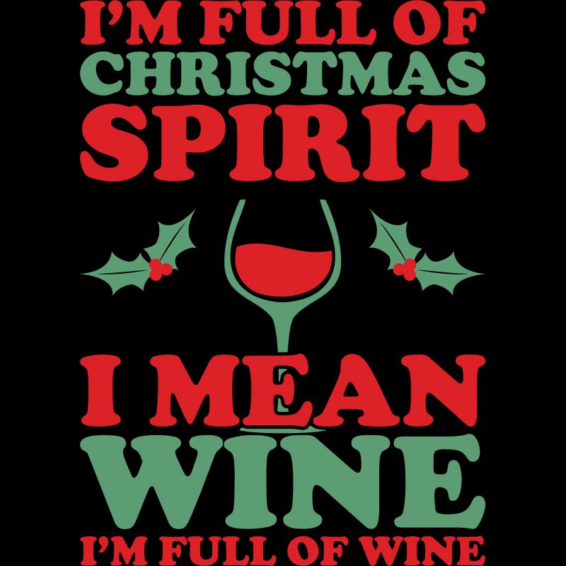 Junior's Design By Humans Full of Christmas Spirit & Wine By DJBalogh T-Shirt, 2 of 4