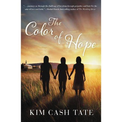 The Color of Hope - by  Kim Cash Tate (Paperback)