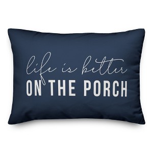 Creative Products Life is Better On the Porch Navy 14x20 Indoor / Outdoor Pillow - 1 of 4