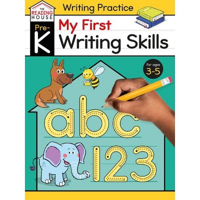 My First Writing Skills (Pre-K Writing Workbook) - (The Reading House) by  The Reading House (Paperback)