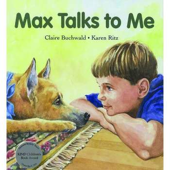 Max Talks to Me - (Sit! Stay! Read!) by  Claire Buchwald (Hardcover)