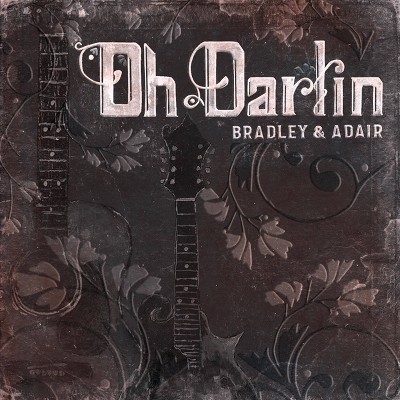 Dale Ann Bradley & T - Oh Darlin (CD)