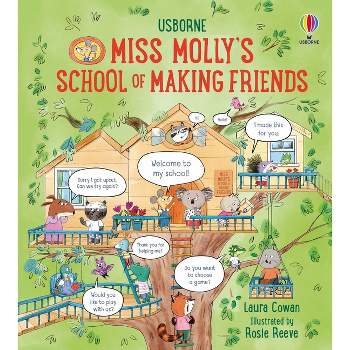 Miss Molly's School of Making Friends - by  Laura Cowan (Hardcover)