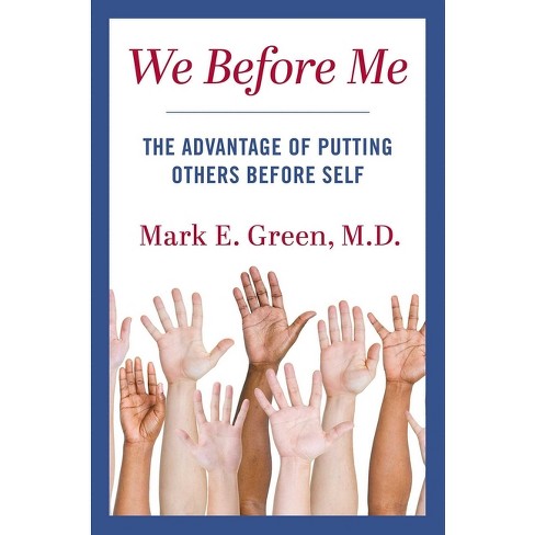 We Before Me - by  Mark E Green (Hardcover) - image 1 of 1