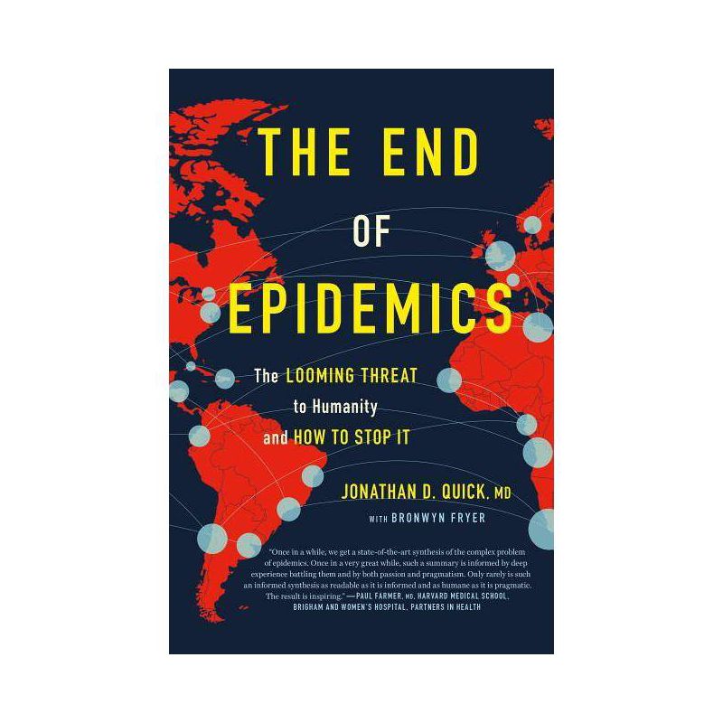 End of Epidemics - by  Jonathan D Quick (Hardcover), 1 of 2