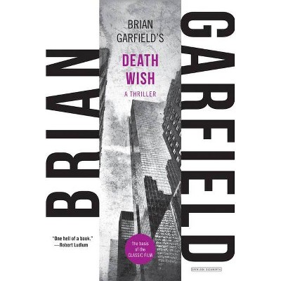 Death Wish - by  Brian Garfield (Paperback)