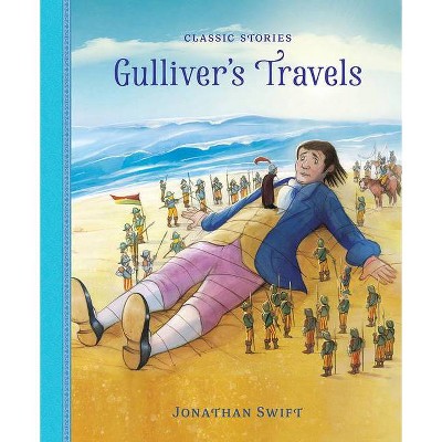 Gulliver's Travels - (Classic Stories) (Hardcover)