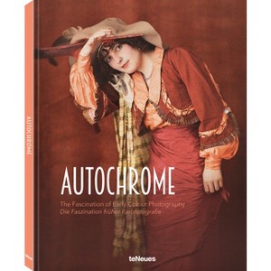 Autochrome - by  Maria Reitter-Kollmann & Alfred Weidinger (Hardcover) - 1 of 1