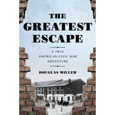 The Greatest Escape - by  Miller (Hardcover)