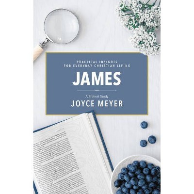 James - by  Joyce Meyer (Paperback)