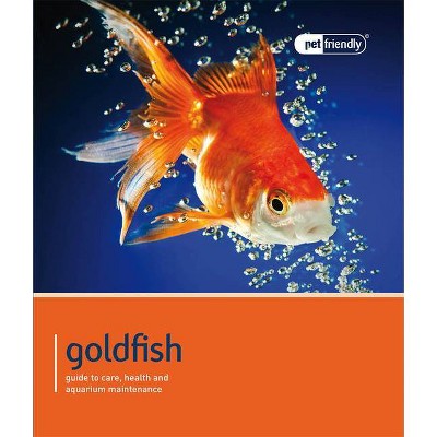 Goldfish - (Pet Friendly) by  Various Various (Paperback)