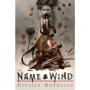 El Nombre Del Viento / The Name Of The Wind - (crónica Del Asesino De  Reyes) By Patrick Rothfuss (paperback) : Target