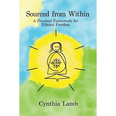 Sourced From Within - by  Cynthia L Lamb (Paperback)