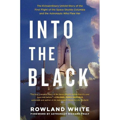 Into the Black - by  Rowland White (Paperback)