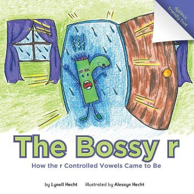 The Bossy r - by  Lynell Hecht (Paperback)