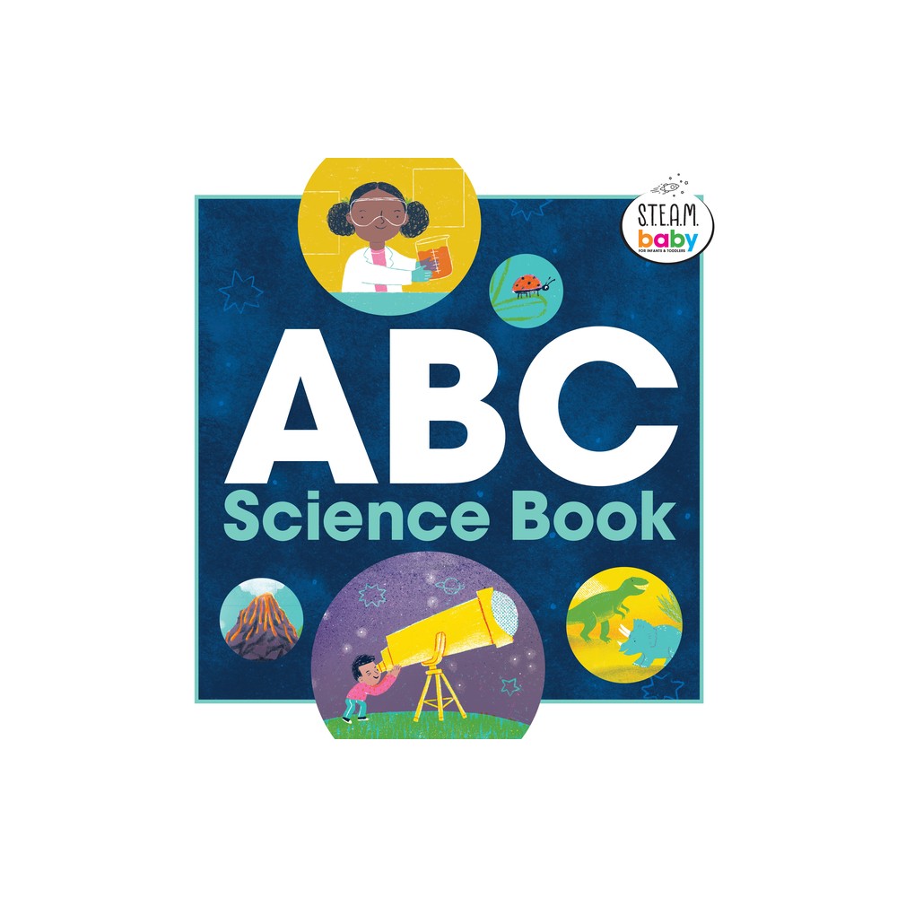 ISBN 9781646118779 product image for ABC Science Book - (Steam Baby for Infants and Toddlers) by Anjali Joshi (Paperb | upcitemdb.com