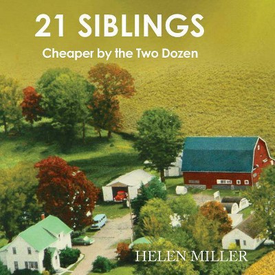 21 Siblings - by  Helen Miller (Paperback)