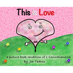This is Love - Large Print by  Joe Tadros (Hardcover) - 1 of 1