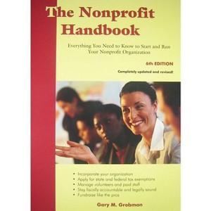 The Nonprofit Handbook - 6th Edition by  Gary M Grobman (Paperback) - 1 of 1