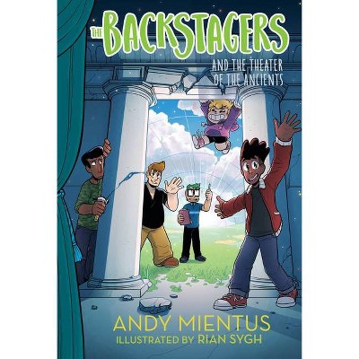 The Backstagers and the Theater of the Ancients - by  Andy Mientus (Hardcover)