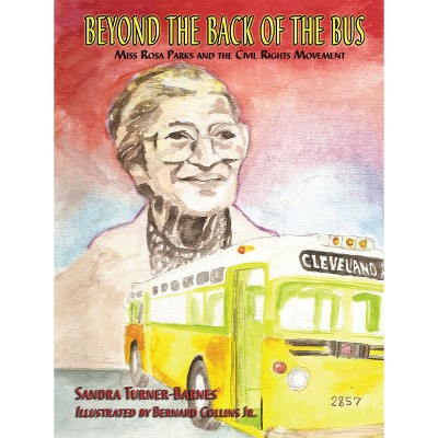 Beyond the Back of the Bus - by  Sandra Turner-Barnes (Paperback)