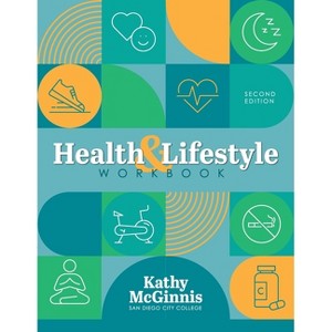 Health and Lifestyle Workbook - by  Kathy M McGinnis (Paperback) - 1 of 1